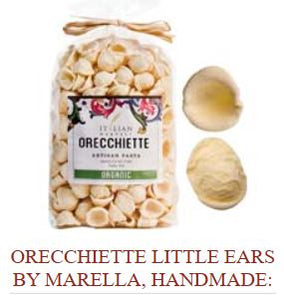 Orecchiette Little Ears by Marella, Handmade:  Organic